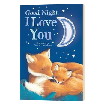 Спокойной ночи, я люблю тебя, Детские книжки для детей 1, 2, 3 лет, английская книжка с картинками, 9781848698765