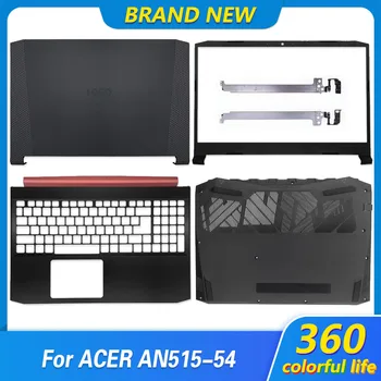 НОВЫЙ Для ноутбука Acer Nitro 5 AN515-54 ЖК-дисплей Задняя Крышка Передняя Рамка Подставка Для Рук Нижняя Часть Корпуса Петли Панель A B C D Корпус 15,6 Дюймов
